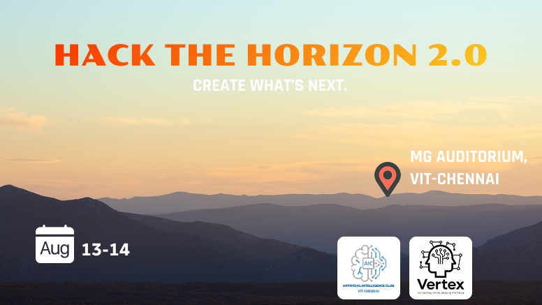 Hack The Horizon 2.0 (VIT-Chennai) | Devfolio